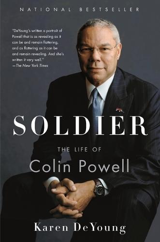 Soldier: The Life of Colin Powell  by Karen DeYoung at Abbey's Bookshop, 