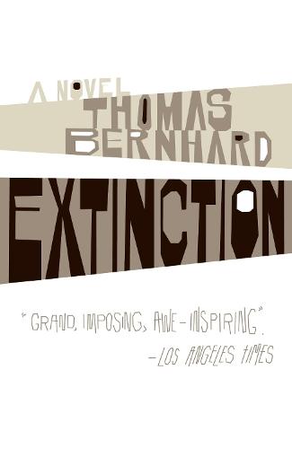 Extinction: A Novel  by Thomas Bernhard at Abbey's Bookshop, 