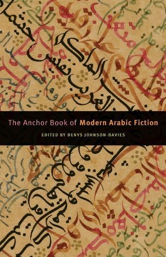 The Anchor Book of Modern Arabic Fiction  by Denys Johnson-Davies at Abbey's Bookshop, 