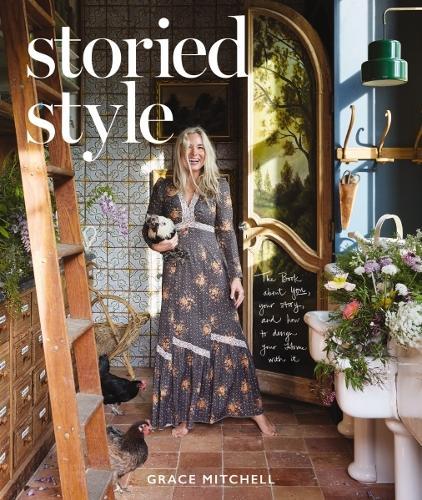 Storied Style: The Book About YOU, Your Story, and How to Design Your Home with It  by Grace Mitchell at Abbey's Bookshop, 