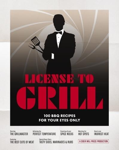 License to Grill: 100 BBQ Recipes for Your Eyes Only  by The Coastal Kitchen at Abbey's Bookshop, 