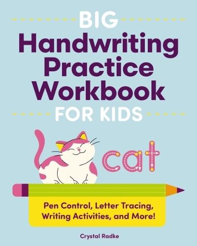 From Letters to Words - Printing Practice Workbook - Writing Books for Kindergarten Children's Reading & Writing Books