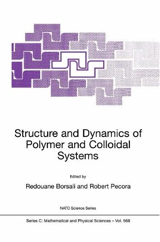 Structure and Dynamics of Polymer and Colloidal Systems  by Redouane Borsali at Abbey's Bookshop, 