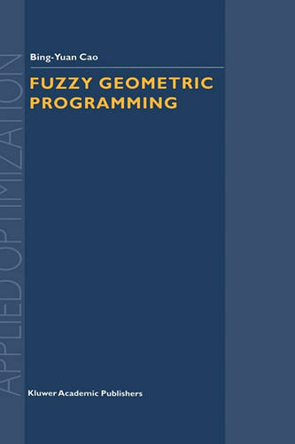 Fuzzy Geometric Programming  by Bing-Yuan Cao at Abbey's Bookshop, 