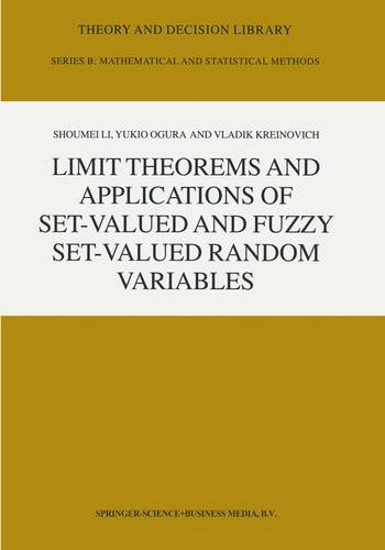 Limit Theorems and Applications of Set-Valued and Fuzzy Set-Valued Random Variables  by Shoumei Li at Abbey's Bookshop, 
