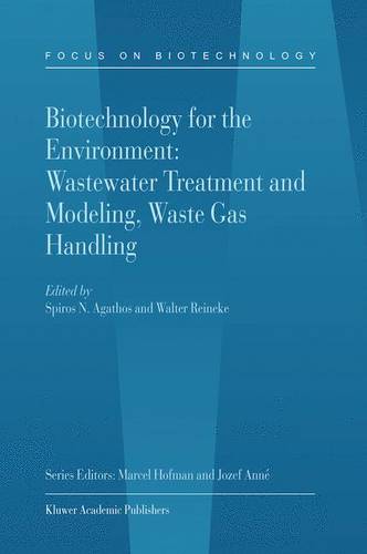 Biotechnology for the Environment: Wastewater Treatment and Modeling, Waste Gas Handling  by Spiros Agathos at Abbey's Bookshop, 