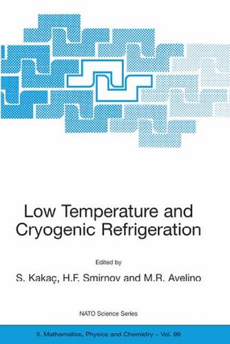 Low Temperature and Cryogenic Refrigeration  by Sadik Kakaç at Abbey's Bookshop, 