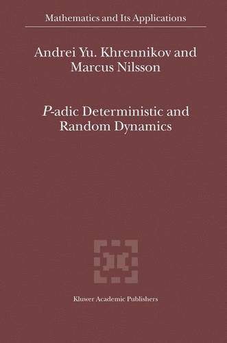 P-adic Deterministic and Random Dynamics  by Andrei Y. Khrennikov at Abbey's Bookshop, 