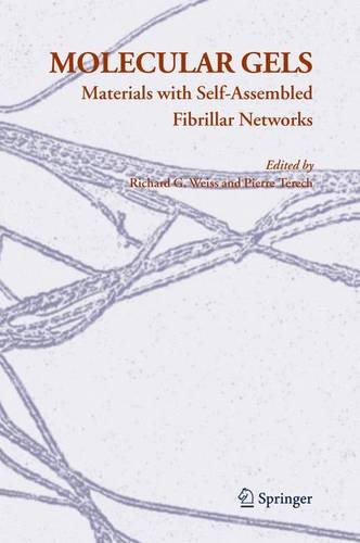 Molecular Gels: Materials with Self-Assembled Fibrillar Networks  by Richard G. Weiss at Abbey's Bookshop, 