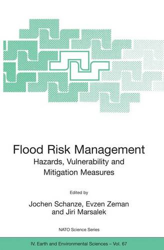 Flood Risk Management: Hazards, Vulnerability and Mitigation Measures  by Jochen Schanze at Abbey's Bookshop, 