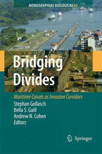 Bridging Divides: Maritime Canals as Invasion Corridors  by Stephan Gollasch at Abbey's Bookshop, 