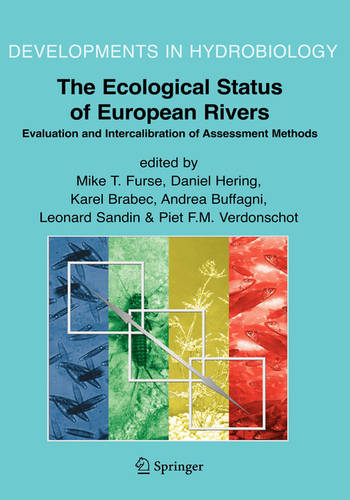 The Ecological Status of European Rivers: Evaluation and Intercalibration of Assessment Methods  by Mike T. Furse at Abbey's Bookshop, 