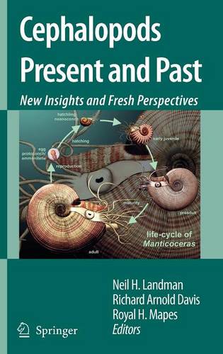 Cephalopods Present and Past: New Insights and Fresh Perspectives  by Neil H. Landman at Abbey's Bookshop, 