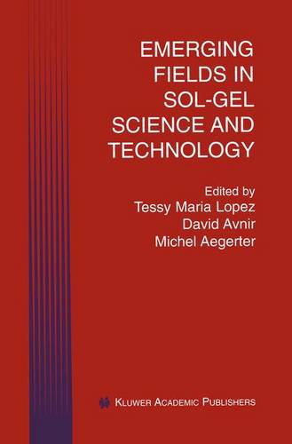 Emerging Fields in Sol-Gel Science and Technology  by Tessy Maria Lopez at Abbey's Bookshop, 