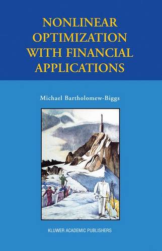 Nonlinear Optimization with Financial Applications  by Michael Bartholomew-Biggs at Abbey's Bookshop, 