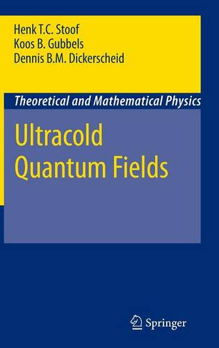 Ultracold Quantum Fields  by Henk T. C. Stoof at Abbey's Bookshop, 