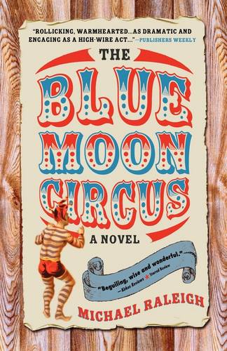 The Blue Moon Circus: A Novel  by Michael Raleigh at Abbey's Bookshop, 