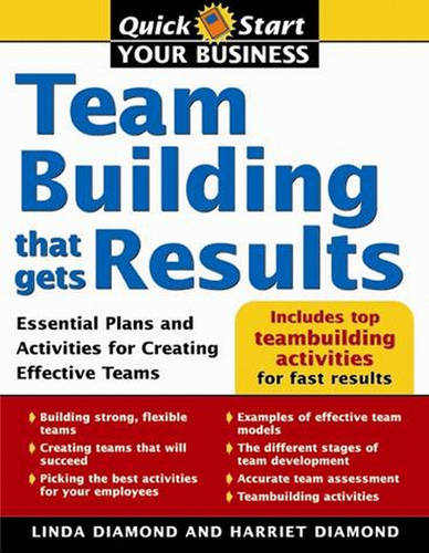 Teambuilding That Gets Results: Essential Plans and Activities for Creating Effective Teams  by Linda Diamond at Abbey's Bookshop, 