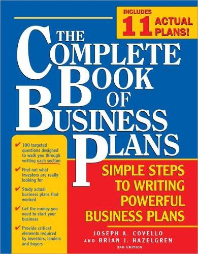 The Complete Book of Business Plans: Simple Steps to Writing Powerful Business Plans  by Brian J Hazelgren at Abbey's Bookshop, 