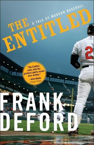 The Entitled: A Tale of Modern Baseball  by Frank Deford at Abbey's Bookshop, 