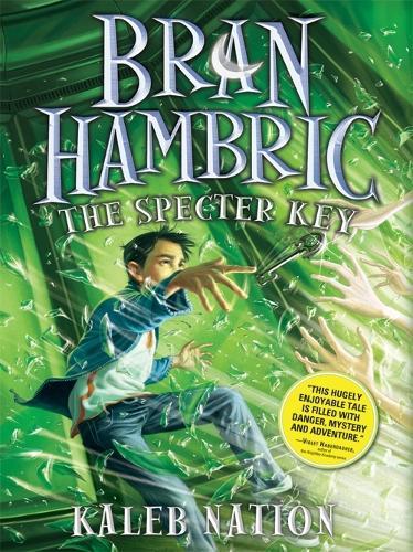 Bran Hambric: The Specter Key  by Kaleb Nation at Abbey's Bookshop, 