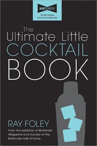 The Ultimate Little Cocktail Book  by Ray Foley at Abbey's Bookshop, 