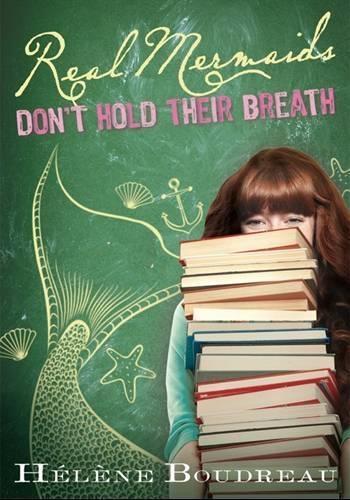 Real Mermaids Don't Hold Their Breath  by Helene Boudreau at Abbey's Bookshop, 