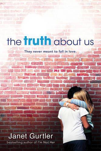 The Truth About Us  by Janet Gurtler at Abbey's Bookshop, 