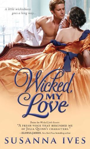 Wicked My Love (#2 Wicked Little Secrets)  by Susanna Ives at Abbey's Bookshop, 