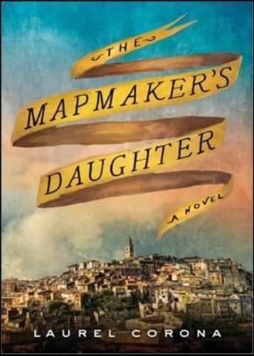 The Mapmaker's Daughter  by Laurel Corona at Abbey's Bookshop, 