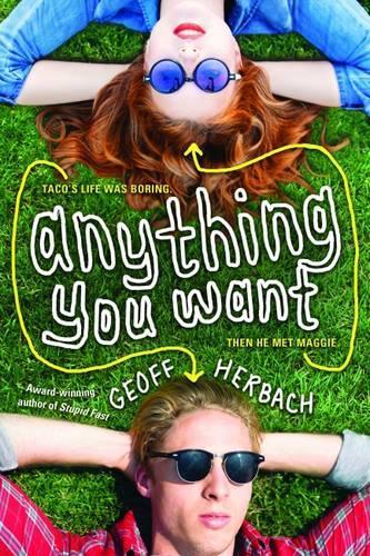 Anything You Want  by Geoff Herbach at Abbey's Bookshop, 
