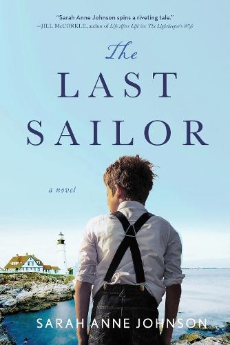 The Last Sailor: A Novel  by Sarah Anne Johnson at Abbey's Bookshop, 