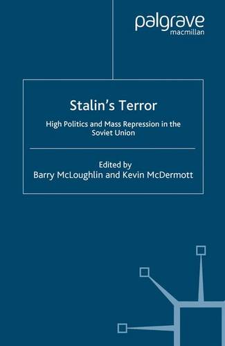 Stalin’s Terror: High Politics and Mass Repression in the Soviet Union  by B. McLoughlin at Abbey's Bookshop, 