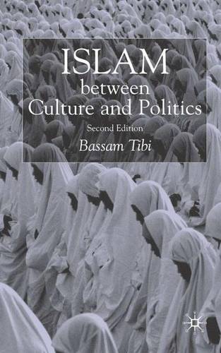 Islam Between Culture and Politics  by Bassam Tibi at Abbey's Bookshop, 