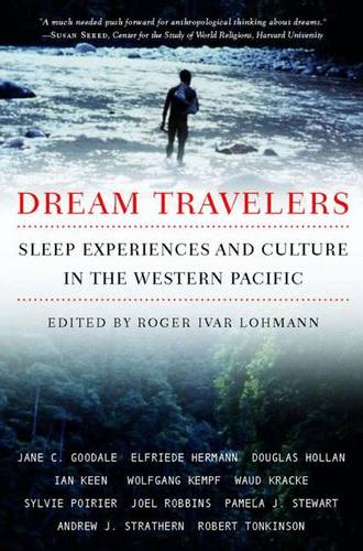 Dream Travelers: Sleep Experiences and Culture in the Western Pacific  by R. Lohmann at Abbey's Bookshop, 