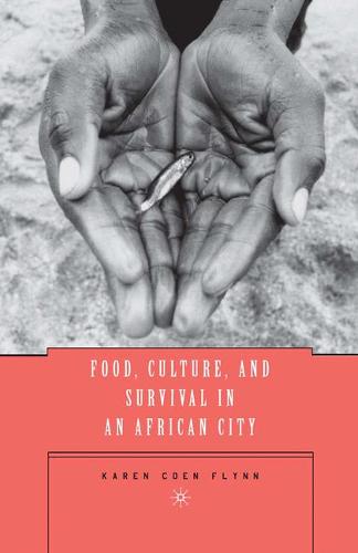 Food, Culture, and Survival in an African City  by K. Flynn at Abbey's Bookshop, 