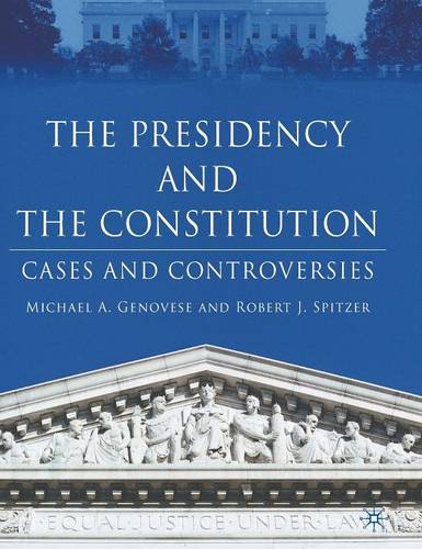 The Presidency and the Constitution: Cases and Controversies  by M. Genovese at Abbey's Bookshop, 