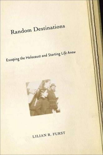 Random Destinations: Escaping the Holocaust and Starting Life Anew  by L. Furst at Abbey's Bookshop, 