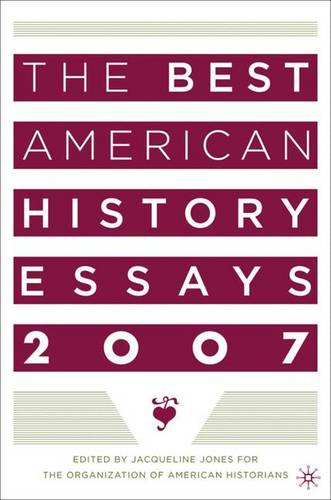 The Best American History Essays 2007  by NA NA at Abbey's Bookshop, 
