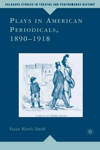 Plays in American Periodicals, 1890-1918