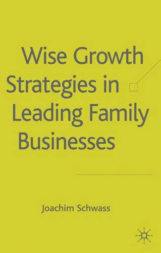 Wise Growth Strategies in Leading Family Businesses  by J. Schwass at Abbey's Bookshop, 