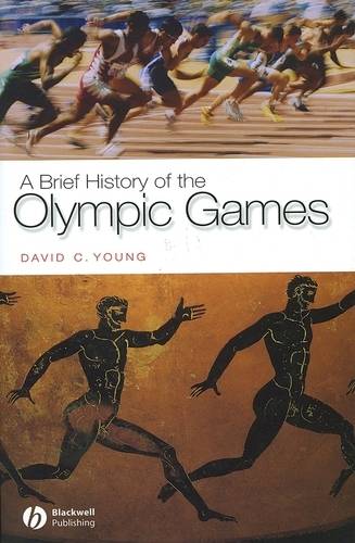 A Brief History of the Olympic Games  by David C. Young (University of Florida) at Abbey's Bookshop, 