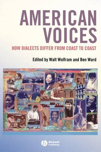 American Voices: How Dialects Differ from Coast to Coast  by Walt Wolfram (North Carolina State University) at Abbey's Bookshop, 