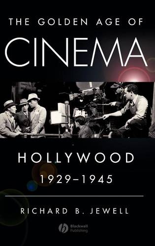 The Golden Age of Cinema: Hollywood, 1929-1945  by Richard Jewell at Abbey's Bookshop, 