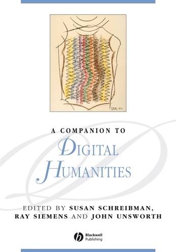 A Companion to Digital Humanities  by Susan Schreibman (Digital Humanities Observatory, Dublin, Ireland) at Abbey's Bookshop, 