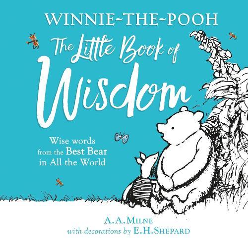 Winnie the Pooh's Little Book Of Wisdom  by A. A. Milne at Abbey's Bookshop, 