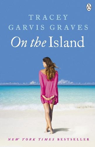 On The Island: The emotionally gripping and addictive New York Times bestseller  by Tracey Garvis Graves at Abbey's Bookshop, 