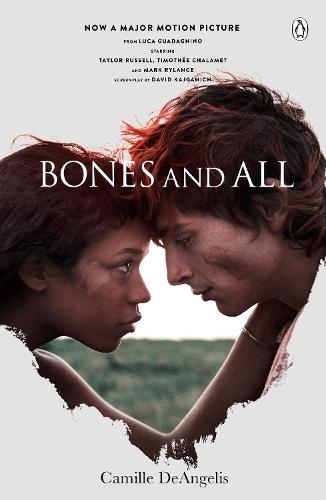Bones & All: Now a major film starring Timothée Chalamet  by Camille DeAngelis at Abbey's Bookshop, 