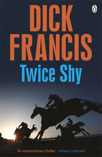 Twice Shy  by Dick Francis at Abbey's Bookshop, 
