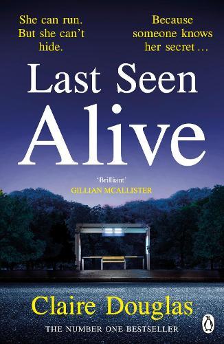 Last Seen Alive  by Claire Douglas at Abbey's Bookshop, 